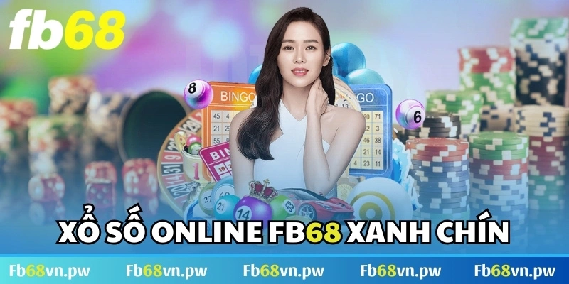 Xổ số online FB68 nhiều hình thức dự thưởng mới mẻ